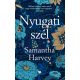 Nyugati szél - Samantha Harvey