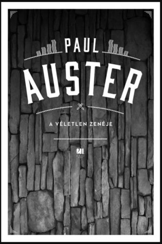 A véletlen zenéje - Paul Auster