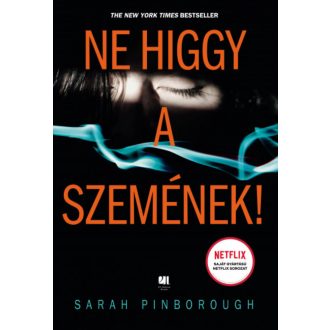 Ne higgy a szemének! - Sarah Pinborough