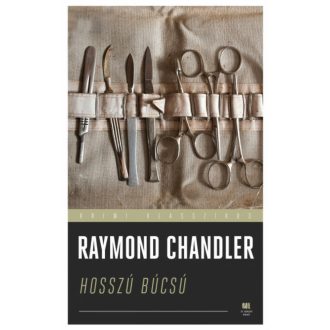 Hosszú búcsú /Krimi klasszikus (Raymond Chandler)