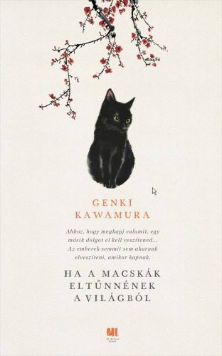 Ha a macskák eltűnnének a világból - Genki Kawamura