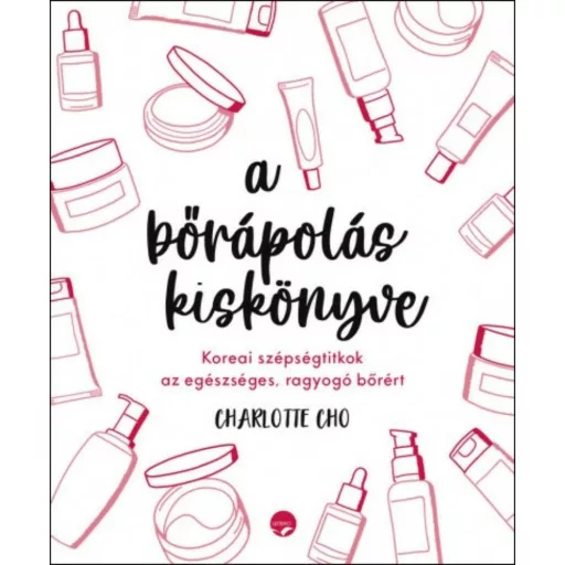 A bőrápolás kiskönyve - Charlotte Choo