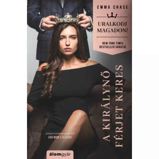 A királynő férjet keres - Uralkodj magadon sorozat (Emma Chase)