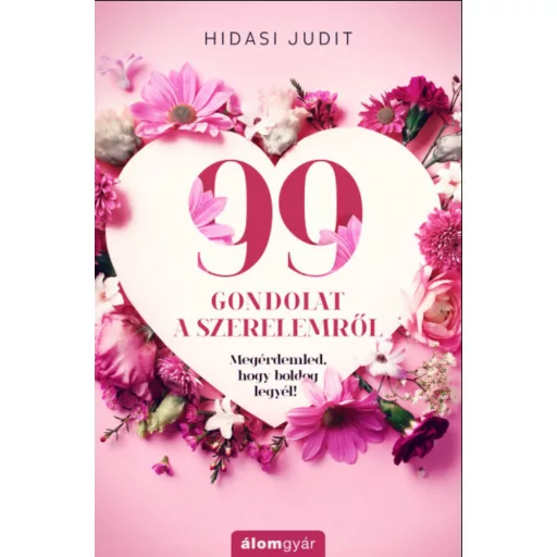 99 gondolat a szerelemről - Hidasi Judit