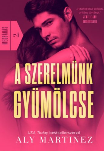 A szerelmünk gyümölcse - Megbánás 2. - Aly Martinez