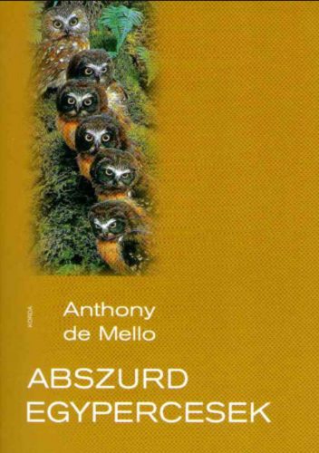 Abszurd egypercesek - Anthony De Mello