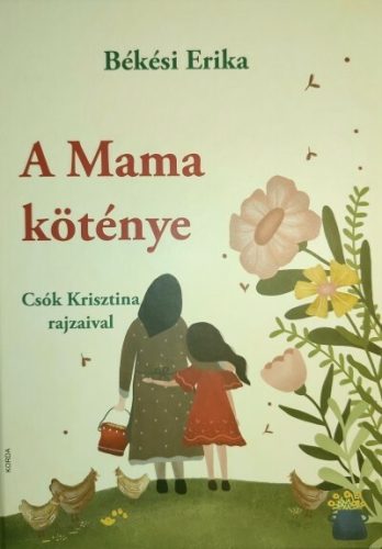 A Mama köténye - Békési Erika