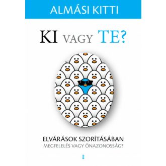 Ki vagy Te? - Almási Kitti