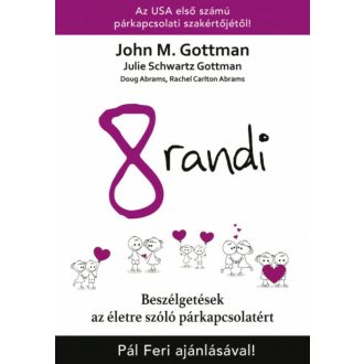 8 randi - Beszélgetések az életre szóló párkapcsolatért (John M. Gottman)