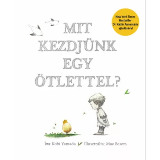 Mit kezdjünk egy ötlettel? - Kobi Yamada
