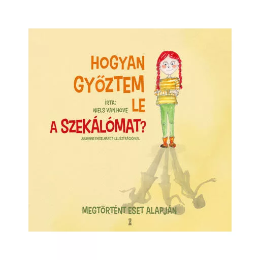 Hogyan győztem le a szekálómat? (Niels van Hove)