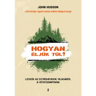 Hogyan éljük túl? - John Hudson