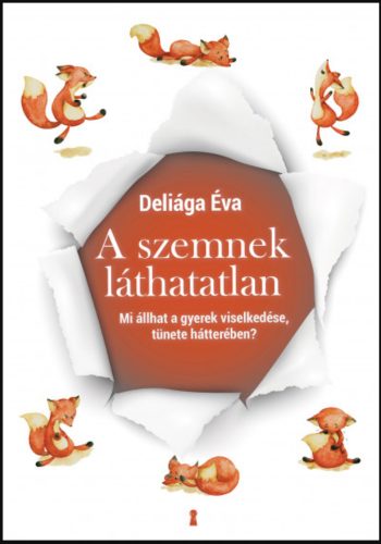 A szemnek láthatatlan - Deliága Éva