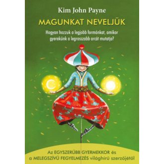Magunkat neveljük - Kim John Payne