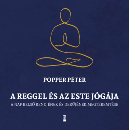A reggel és az este jógája - Popper Péter