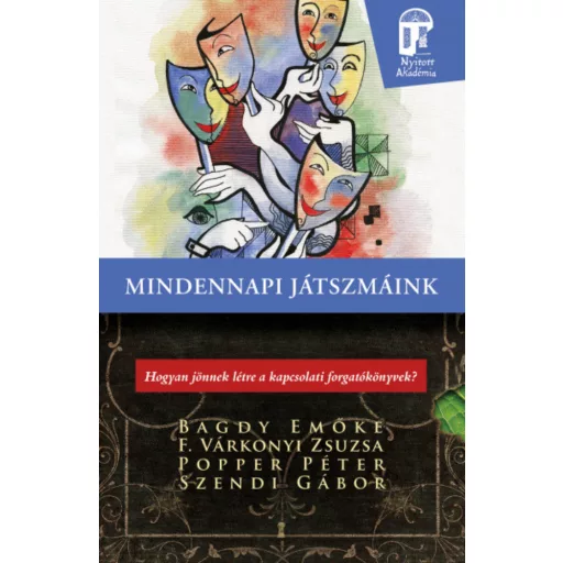 Mindennapi játszmáink - Bagdy Emőke - F. Várkonyi Zsuzsa - Popper Péter - Szendi Gábor
