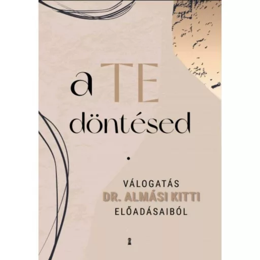 A te döntésed - Almási Kitti