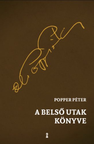 A belső utak könyve - Popper Péter