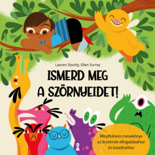 Ismerd meg a szörnyeidet! - Lauren Stockly - Ellen Surrey