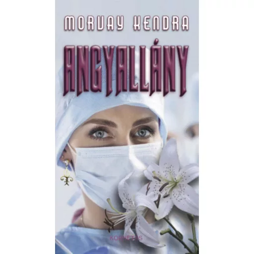 Angyallány - Morvay Kendra