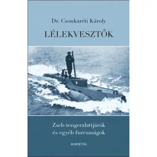 Lélekvesztők - Dr. Csonkaréti Károly