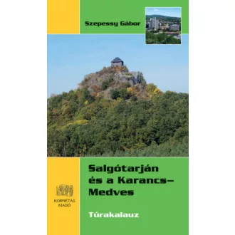 Salgótarján és a Karancs-Medves - Szepessy Gábor