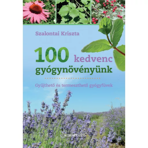100 kedvenc gyógynövényünk - Szalontai Kriszta