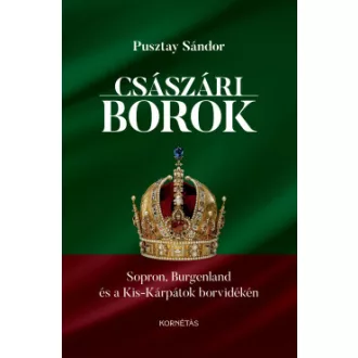 Császári borok - Pusztay Sándor