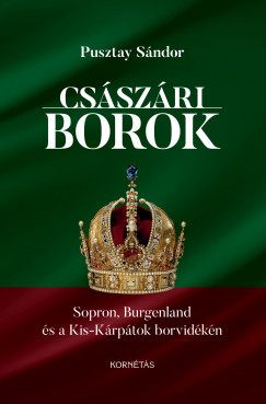 Császári borok - Pusztay Sándor