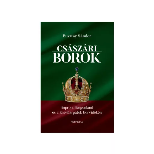 Császári borok - Pusztay Sándor