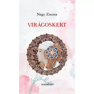 Virágoskert - Nagy Zsuzsa