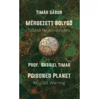   Mérgezett bolygó - Utolsó figyelmeztetés - Tímár Gábor
