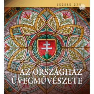 Az Országház üvegművészete - 