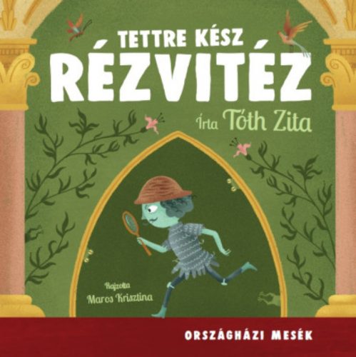 Tettre kész rézvitéz - Tóth Zita