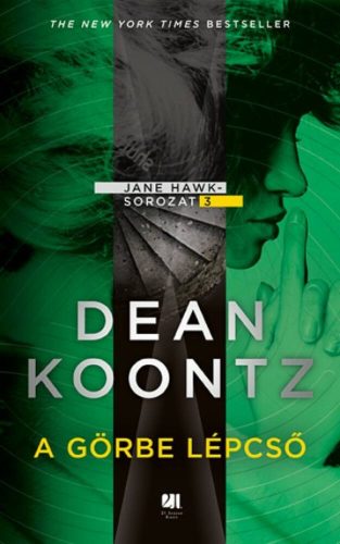 A görbe lépcső - Jane Hawk sorozat 3. (Dean Koontz)