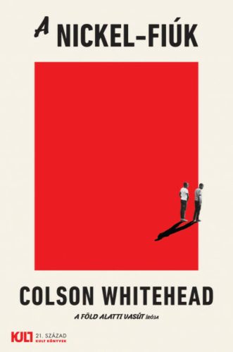 A Nickel-fiúk (Colson Whitehead)