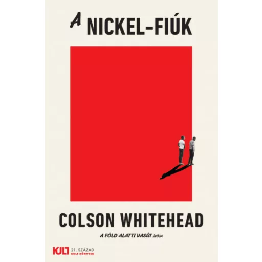 A Nickel-fiúk (Colson Whitehead)