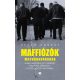 Maffiózók mackónadrágban - A magyar szervezett bűnözés regényes története a 70-es évektől napja
