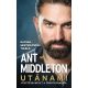 Utánam! - Vezetéselmélet a frontvonalból (Ant Middleton)