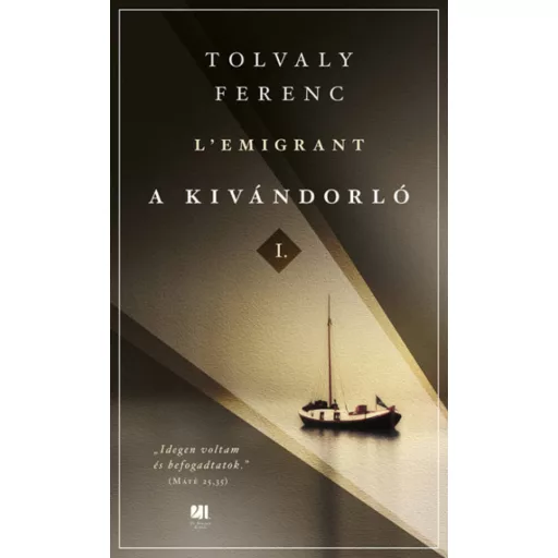 A kivándorló I. és II. kötet (Tolvaly Ferenc)