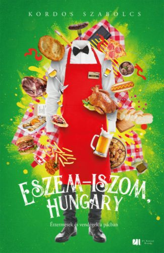 Eszem-iszom, Hungary - Éttermesek és vendégek a pácban (Kordos Szabolcs)