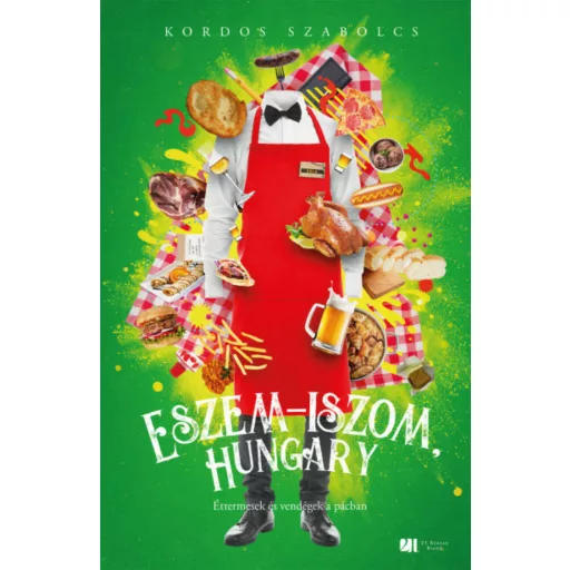 Eszem-iszom, Hungary - Éttermesek és vendégek a pácban (Kordos Szabolcs)