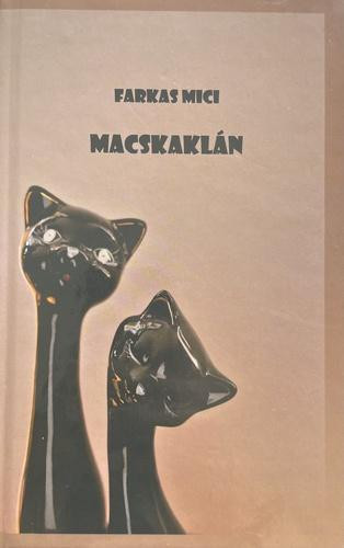 Macskaklán - Farkas Mici
