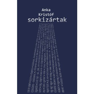Sorkizártak - Anka Kristóf