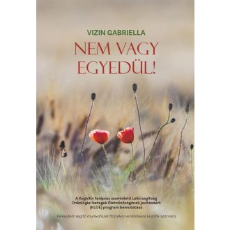 Nem vagy egyedül! - Vizin Gabriella