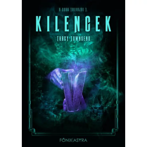 Kilencek - A sors tolvajai 1. (Tracy Townsend)