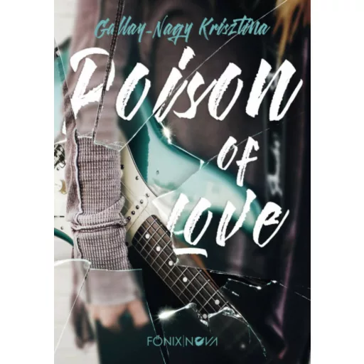 Poison of Love - Gallay-Nagy Krisztina