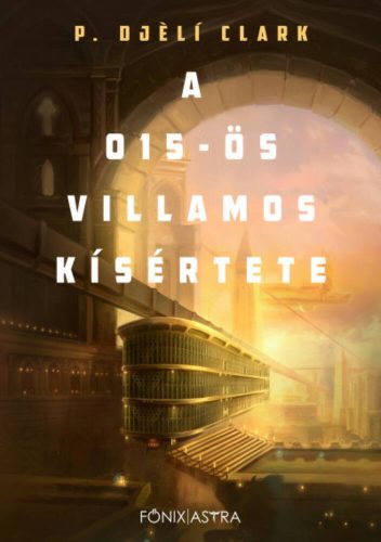 A 015-ös villamos kísértete (P. Djelí Clark)