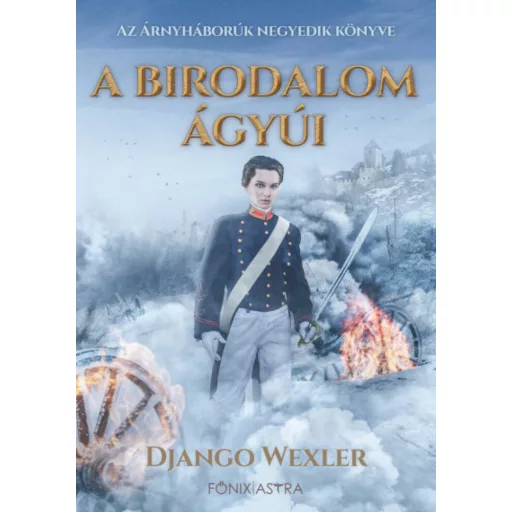 A birodalom ágyúi - Árnyháborúk IV. (Django Wexler)