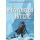 A Megtörtek Istene - A zsarnokság kora (Cameron Johnston)